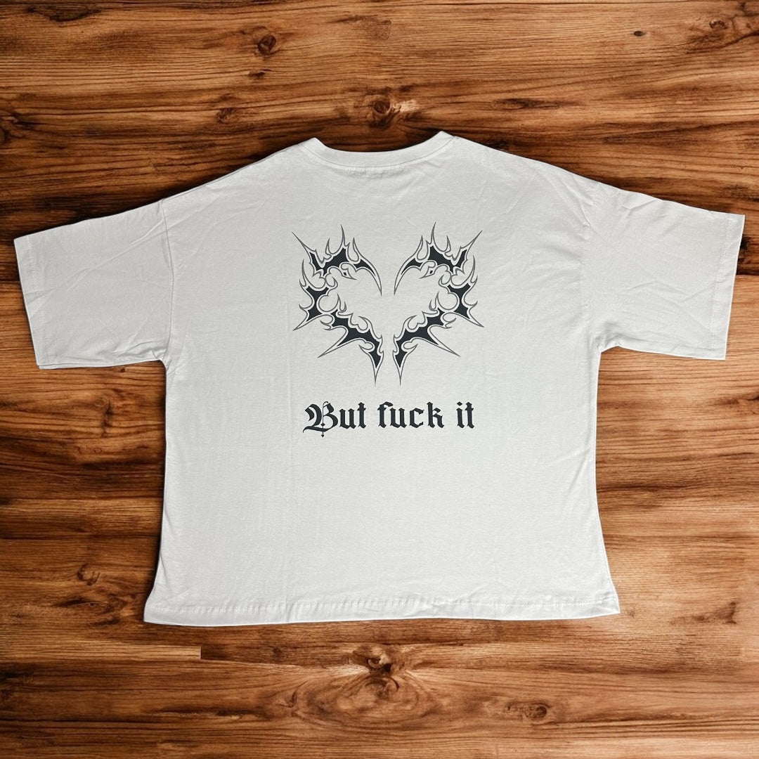 REMERA BOXY FIT BUT FUCK IT