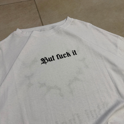 BOXY FIT BUT FUCK IT